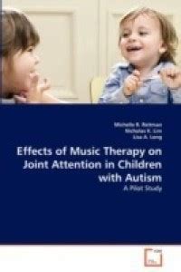 Effects of Music Therapy on Joint Attention in Children with Autism ...
