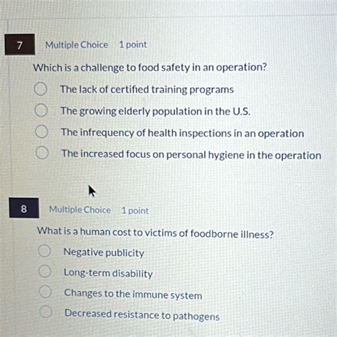 Solved: Which is a challenge to food safety in an operation? The lack ...
