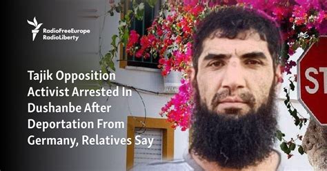 Tajik Opposition Activist Arrested In Dushanbe After Deportation From ...