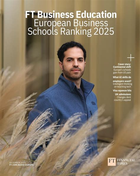 HEC Paris #2 in Europe: Inside the FT Ranking and the Growing Appeal of European Business ...