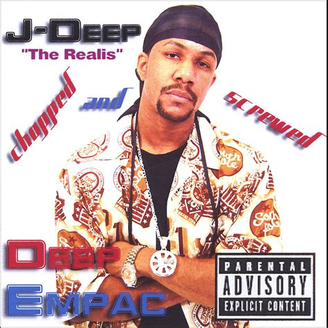Deep Empac Chopped & Screwed: J-Deep, J-Deep the Realis: Amazon.in: Music}