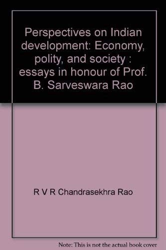 Buy Perspectives on Indian Development: Economy, Polity and Society ...