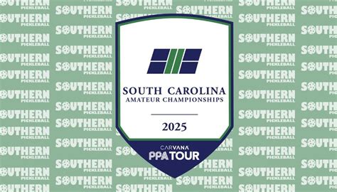 2025 South Carolina Amateur State Championships (powered by Carvana PPA ...