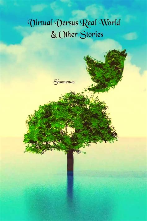 Virtual Versus Real World And Other Stories Short Story Collection ...