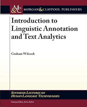 Introduction to Linguistic Annotation and Text Analytics (Synthesis ...