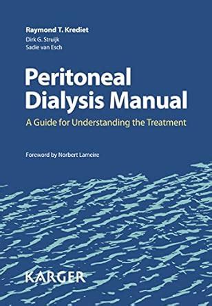 Peritoneal Dialysis Manual: A Guide for Understanding the Treatment ...