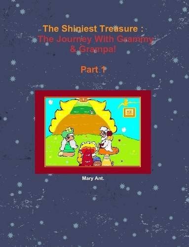 Buy The Shiniest Treasure: The Journey With Grammy & Grampa! Part 1 ...