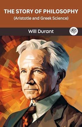 The Story of Philosophy: Aristotle and Greek Science (Grapevine edition ...