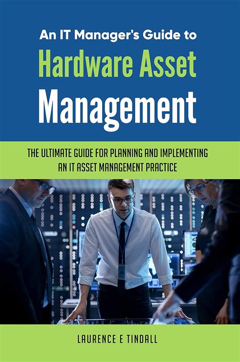 An IT Manager's Guide To Hardware Asset Management eBook : Tindall ...