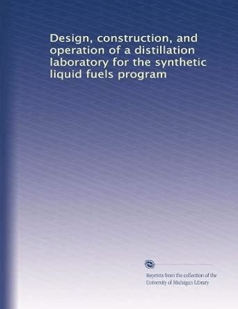 Design, construction, and operation of a distillation laboratory for ...