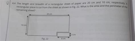 44 The length and breadth of a rectangular sheet of paper are 20 cm and ...