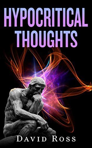 Hypocritical Thoughts eBook : Ross, David Dean: Amazon.in: Kindle Store