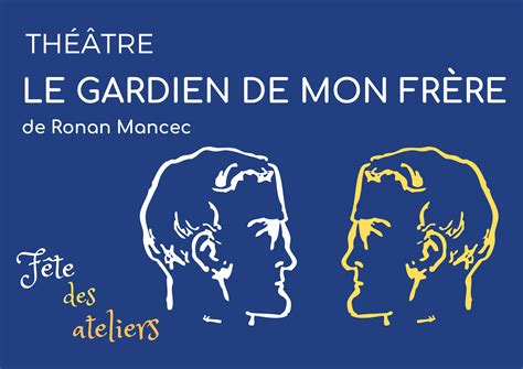 [Fête des ateliers] Théâtre: Le gardien de mon frère – La Maison Bleue