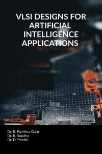 VLSI Designs for Artificial Intelligence Applications: Buy VLSI Designs ...