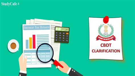 ITR Filing: CBDT clarification for Taxpayers while filing Income Tax ...