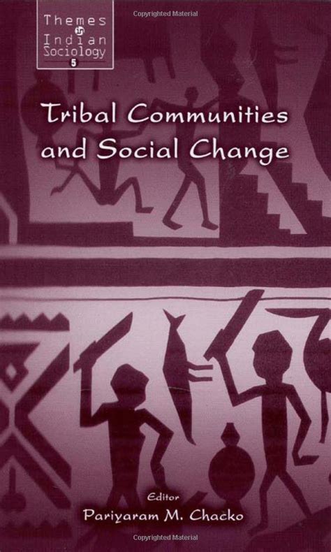 Buy Tribal Communities and Social Change (Themes in Indian Sociology ...