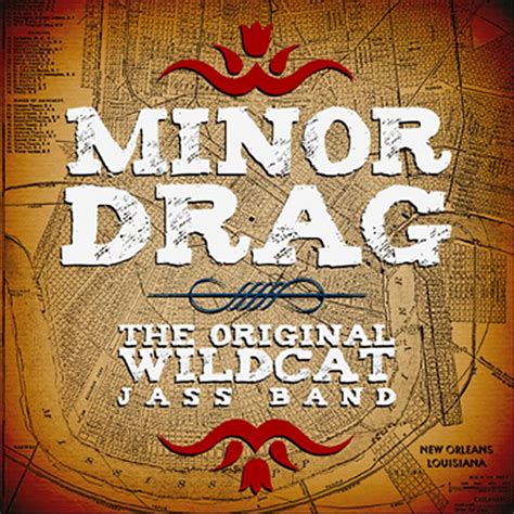 Minor Drag: The Original Wildcat Jass Band, Shelton Brooks, Sidney ...