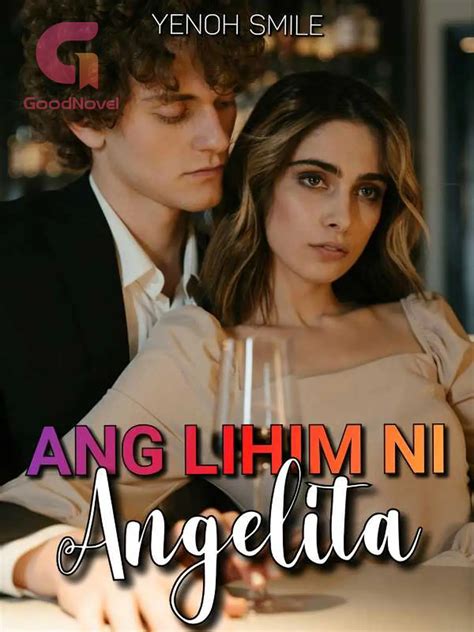 Ang Lihim ni Angelita - ALNA KABANATA 43 Novel at PDF Online ni Yenoh ...