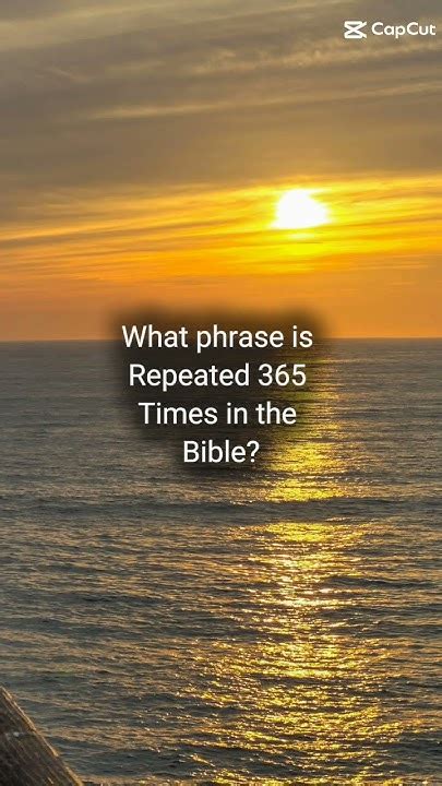 what phrase is repeated 365 times in the Bible. - YouTube