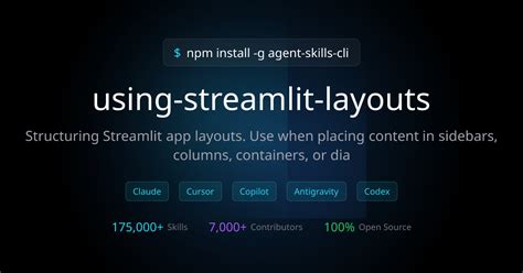 using-streamlit-layouts — AI Agent Skill for Cursor, Claude & Copilot ...