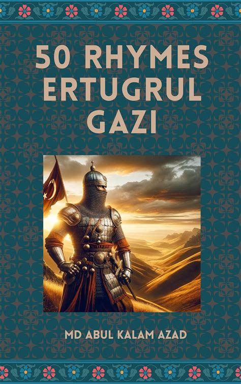 Ertugrul Gazi Father of Ottoman Empire eBook : Azad, Md Abul Kalam ...