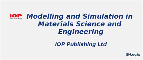 Modelling and Simulation in Materials Science - Impact Factor | S-Logix