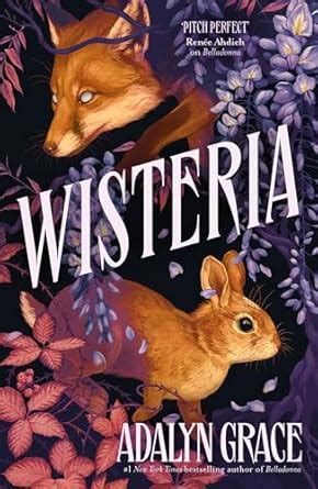 Wisteria: the Sunday Times bestseller - the gorgeous new gothic fantasy ...