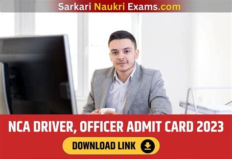 NCA Driver, Officer Admit Card 2023 | Exam Date, Download Link