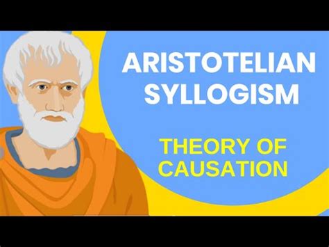 Aristotelian Syllogism ,Theory of Causation , Aristotle views on poetry ...