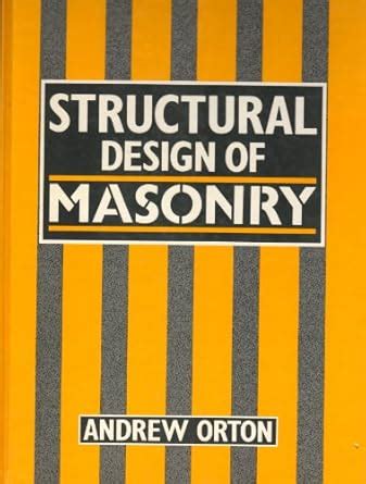 Structural Design of Masonry : Orton, Andrew: Amazon.in: Books