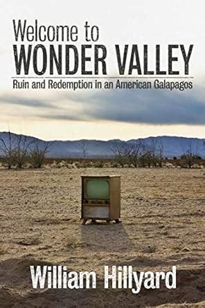 Buy Welcome to Wonder Valley: Ruin and Redemption in an American ...