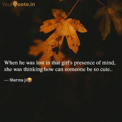 When he was lost in that ... | Quotes & Writings by Neha Sharma | YourQuote