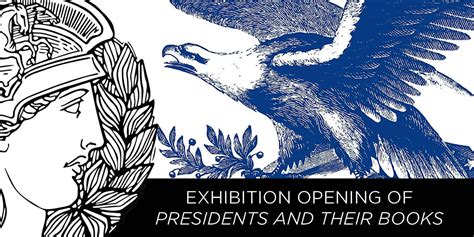 Exhibition Opening of Presidents & Their Books, The Providence Athenæum ...