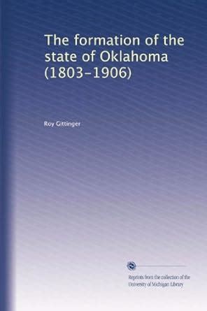 The formation of the state of Oklahoma (1803-1906) : Amazon.in: Books
