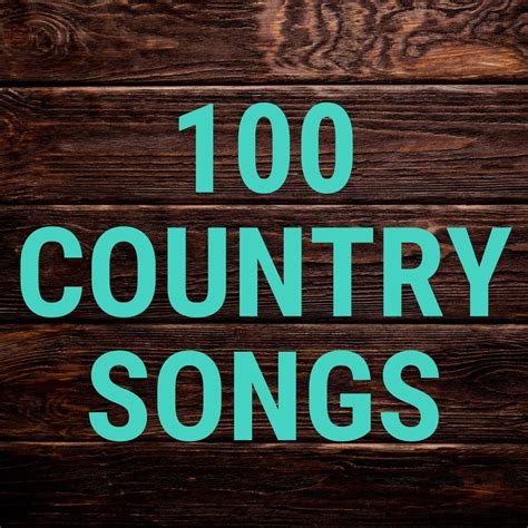 ‎100 Country Songs - Album by Various Artists - Apple Music