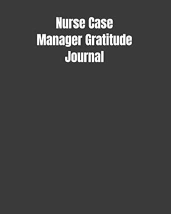Buy Nurse Case Manager Gratitude Journal: Start Your Day Off Grateful ...