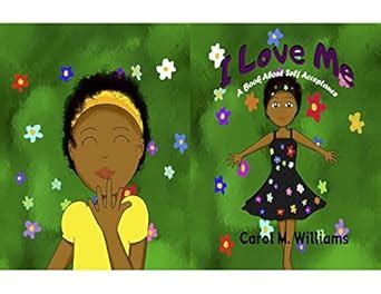 I Love Me: A Book About Self Acceptance eBook : Williams, Carol M., Ada ...