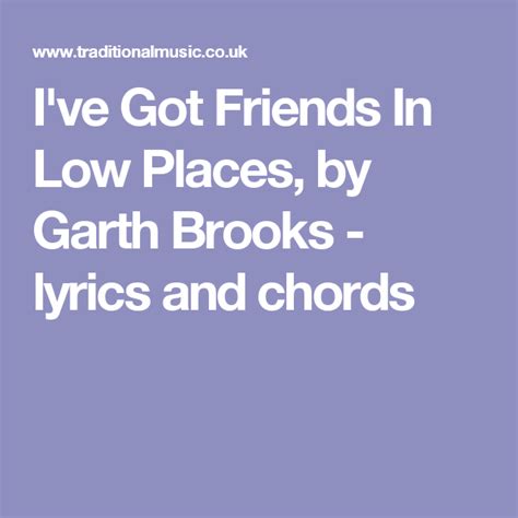 I've Got Friends In Low Places, by Garth Brooks - lyrics and chords ...