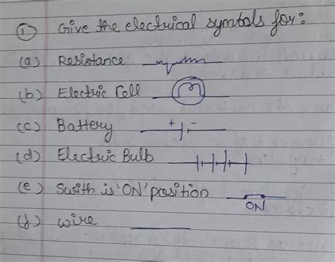 Give the electrical symbols for a)resistance b)electric bulb c)electric ...
