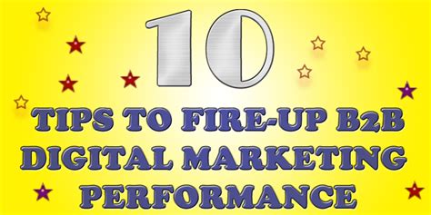 Top 10 Tips to Fire-up B2B Digital Marketing