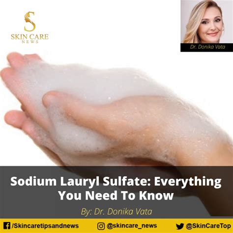 Sodium Lauryl Sulfate: Everything You Need To Know