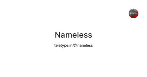 Nameless — Teletype