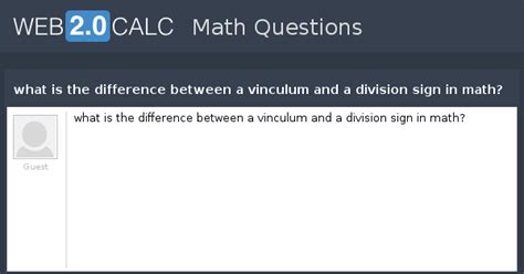 View question - what is the difference between a vinculum and a ...