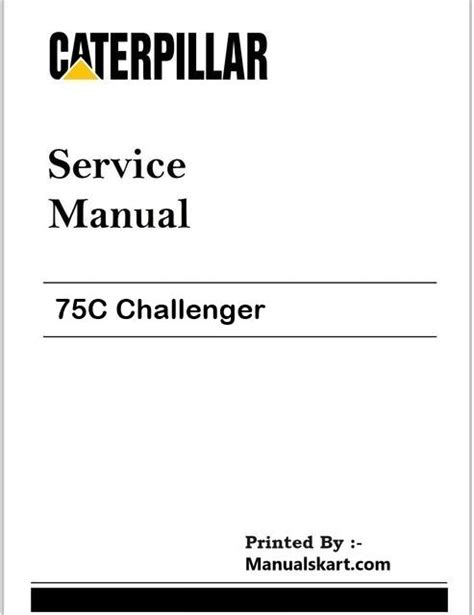 Caterpillar 75C Challenger Pdf Repair & Service Manual 4KK