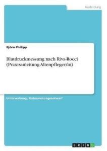 Blutdruckmessung nach Riva-Rocci (Praxisanleitung Altenpfleger/in): Buy ...