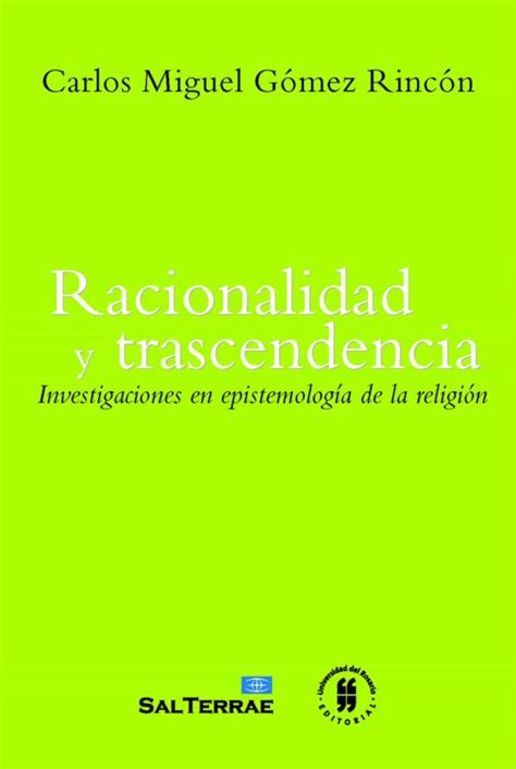 Racionalidad Y Trascendencia. Investigaciones En Epistemología De La R ...
