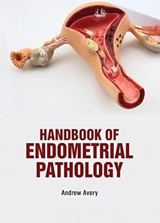Buy HANDBOOK OF ENDOMETRIAL PATHOLOGY (HB 2022) Book Online at Low ...