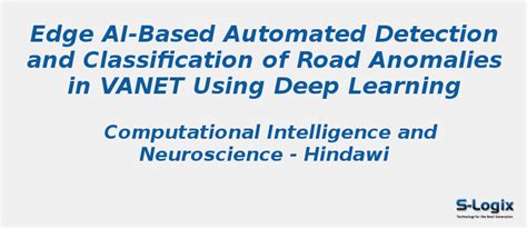 Edge AI-Based Automated Detection of Road Anomalies in VANET | S-Logix