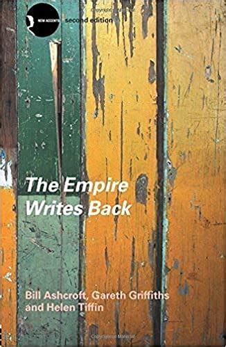Buy The Empire Writes Back: Theroy and Practice in Post- Colonial ...