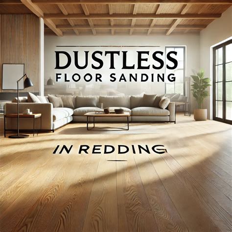Expert Tips for Dustless Floor Sanding - SilverLeaf Dustless